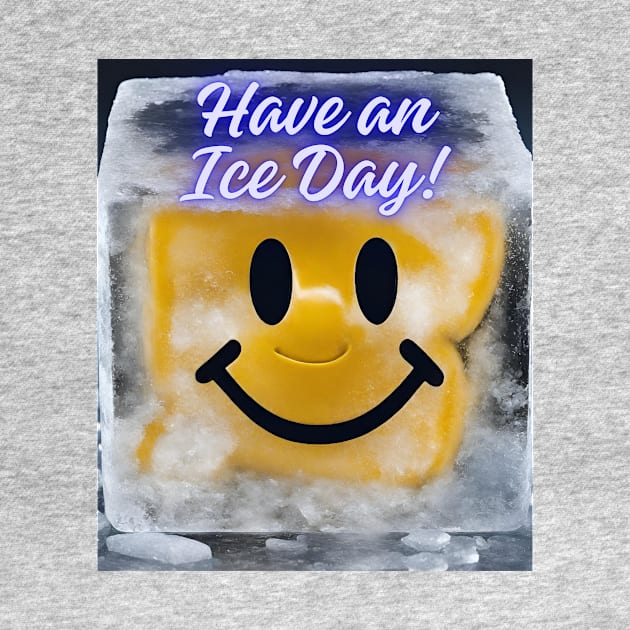 Have an Ice Day! by DAPS Designs